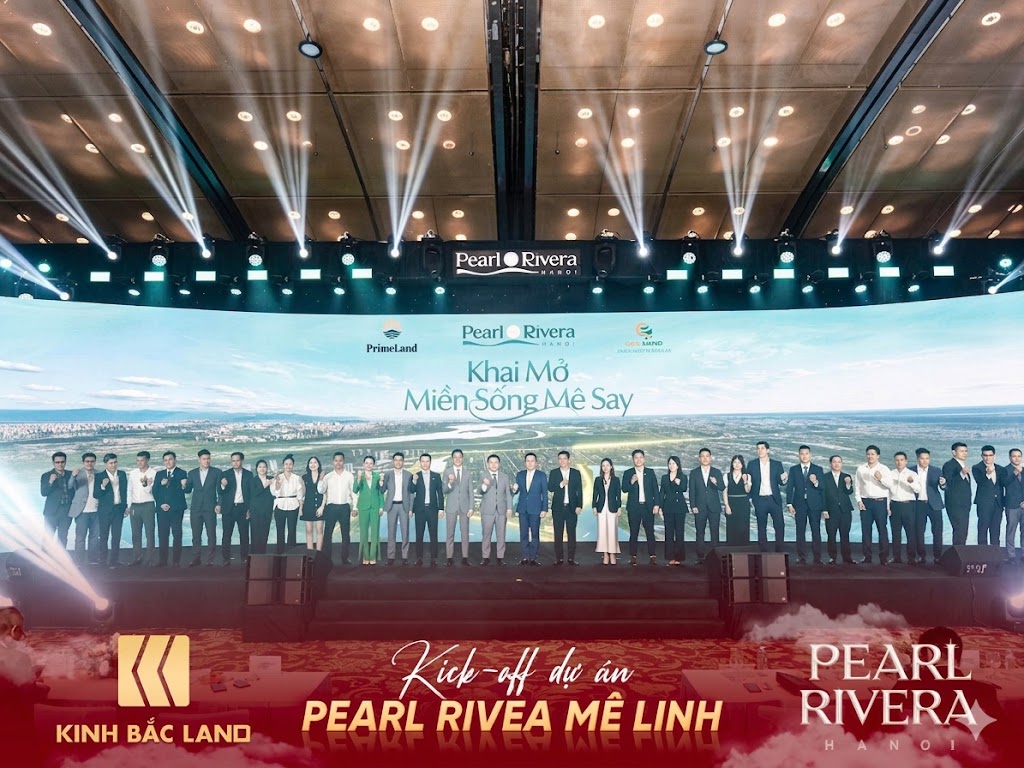 Kinh Bắc Land tham dự lễ Kick-Off dự án Pearl Rivera Hà Nội